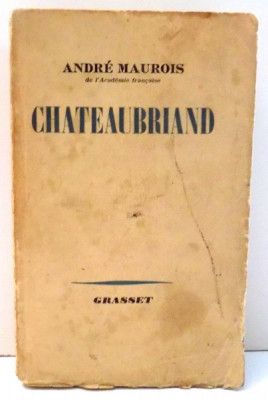 CHATEAUBRIAND par ANDRE MAUROIS , 1938 foto