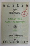 RAMAS - BUN CASEI PARINTESTI de ILEANA VULPESCU , 1991
