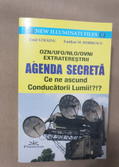 AGENDA SECRETA. Ce ne ascund Conducatorii Lumii - Emil Strainu, E. M. Dobrescu foto