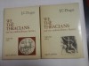 WE, THE THRACIANS AND OUR MULTIMILLENARY HISTORY (2 VOLUME) - J. C. DRAGAN