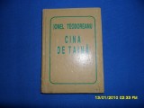 CINA DE TAINA DE IONEL TEODOREANU DIMENSIUNI 7/10 cm