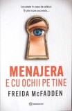 MENAJERA E CU OCHII PE TINE-FREIDA MCFADDEN-270689