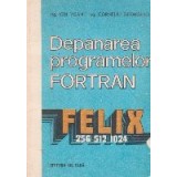 Depanarea programelor FORTRAN