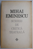 Scrieri de critica teatrala &ndash; Mihai Eminescu