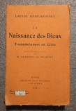 Dmitry Merejkowsky - La naissance des dieux: Toutankhamon en Crete (1924)