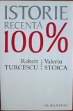 Robert Turcescu - Istorie Recenta 100%