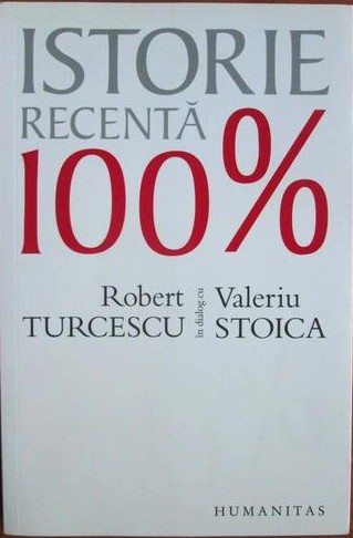 Robert Turcescu - Istorie Recenta 100%