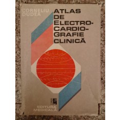 Atlas De Electrocardiografie Clinica Vol.1-2 - Corneliu Dudea , B638