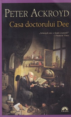 Peter Ackroyd - Casa doctorului Dee foto