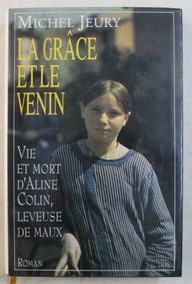 LA GRACE ET LE VENIN par MICHEL JEURY , 1992 foto