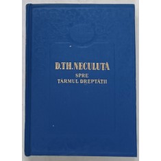 SPRE TARAMUL DREPTATII de D. TH. NECULUTA , versuri , 1954