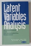 LATENT VARIABLES ANALYSIS , APPLICATION FOR DEVELOPMENT RESEARCH by ALEXANDER VON EYE and CLIFFORD C. CLOGG , 1994