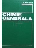 C. D. Nenitescu - Chimie generala (editia 1972)