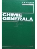 C. D. Nenitescu - Chimie generala (Editia: 1972)