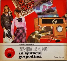 Stoian Georgeta - masina de Cusut in Ajutorul Gospodariei _ Ed. ceres,1983 foto