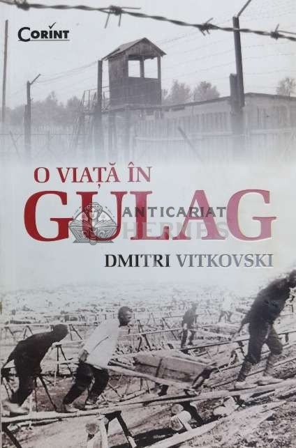 O viata in Gulag - 2013 - Dmitri Vitkovski (@A124)