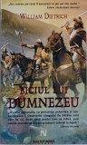 Biciul lui Dumnezeu &ndash; William Dietrich