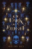Of Dark And Bright