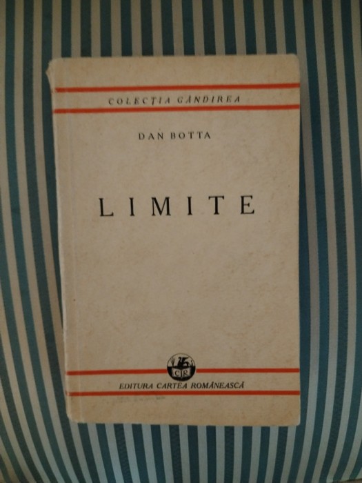 Dan Botta Limite, editie princeps, 1936