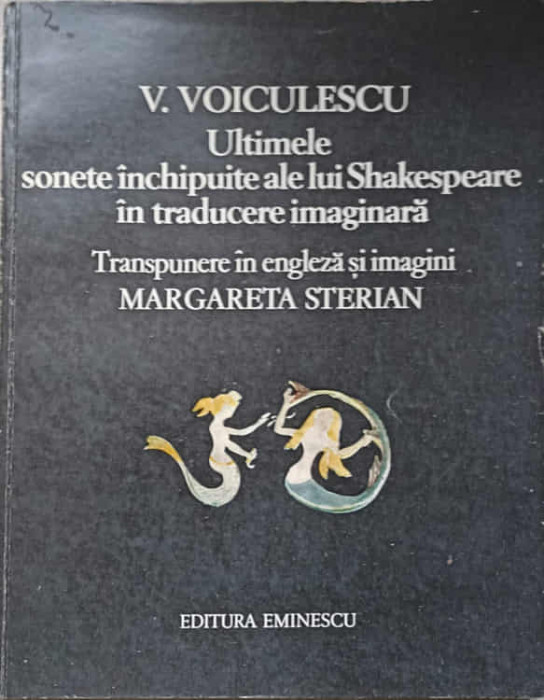 ULTIMELE SONETE INCHIPUITE ALE LUI SHAKESPEARE IN TRADUCERE IMAGINARA-VASILE VOICULESCU