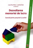 Dezvoltarea memoriei de lucru. Exerciţii pentru preşcolari şi şcolari (Carte) - Paperback brosat - Laura Visu-Petra, Lavinia Cheie - ASCR