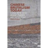 Chinese Brutalism Today