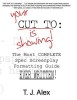 Your Cut to: Is Showing: The Most Complete Spec Screenplay Formatting Guide Ever Written