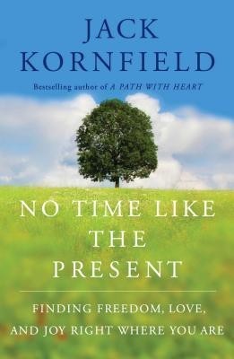 No Time Like the Present: Finding Freedom, Love, and Joy Right Where You Are foto