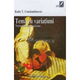Tema cu variatiuni. Memoriileunui muzician - 1999 - Radu T. Constantinescu (K142)