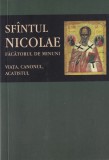 Floriin Stuparu - Viata, canonul si acatistul Sfantului Nicolae facatorul de