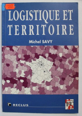 LOGISTIQUE ET TERRITOIRE , LE NOUVEL ESPACE DES TRANSPORTS par MICHEL SAVY , 1993 foto