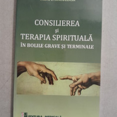 Consilierea si terapia spirituala in bolile grave si terminale - Ileana Stanculeasa