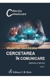 Cercetarea in comunicare. Metode si tehnici Ed.2 - Valentina Marinescu