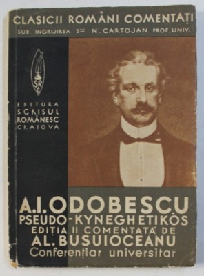 PSEUDO - KYNEGHETIKOS de A.I. ODOBESCU , EDITIE INTERBELICA foto
