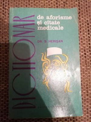 DR. S. HERISAN - DICTIONAR DE AFORISME SI CITATE MEDICALE foto