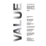 Value - Young Architects 22, Publicatie Arhitectura, Lucrari Premiate Architectural League Prize 2020