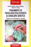 FUNDAMENTE DE PSIHOLOGIE EVOLUTIONISTA SI CONSILIERE GENETICA. INTEGRARI ALE PSIHOLOGIEI SI BIOLOGIEI-DANIE-362605