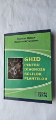 GHID PENTRU DIAGNOZA BOLILOR PLANTELOR SEVERIN ,CORNEA , CARTEA ESTE CA NOUA !