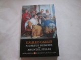 GALILEO GALILEI - SIDEREUS NUNCIUS SAU ANUNTUL STELAR