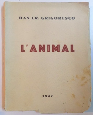 L&amp;#039;ANIMAL par DAN ER. GRIGORESCO 1947 foto