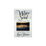 Water My Soul: Cultivating the Interior Life