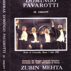 Caseta audio: Carreras Domingo Pavarotti - In Concert ( with Zubin Mehta - 1990)