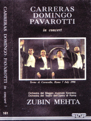 Caseta audio: Carreras Domingo Pavarotti - In Concert ( with Zubin Mehta - 1990) foto