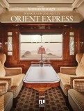Povestea legendarului Orient Express - Guillaume Picon - Editura Corint