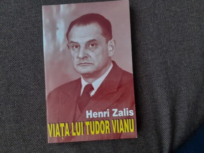 VIATA LUI TUDOR VIANU - HENRI ZALIS foto