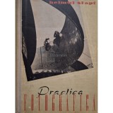 Helmut Stapf - Practica fotografica (Editia: 1958)