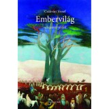 Embervil&aacute;g - v&aacute;logatott versek - Cs&aacute;kv&aacute;ri J&oacute;zsef