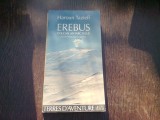 EREBUS. VOLCAN ANTARCTIQUE - HAROUN TAZIEFF (CARTE IN LIMBA FRANCEZA)
