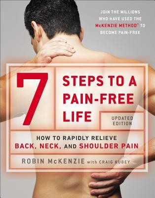 7 Steps to a Pain-Free Life: How to Rapidly Relieve Back, Neck, and Shoulder Pain foto