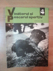 REVISTA &amp;#039;&amp;#039;VANATORUL SI PESCARUL SPORTIV&amp;#039;&amp;#039;, NR. 4 APRILIE 1972 foto